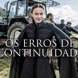 Os maiores furos de roteiro e erros de continuidade em Game of Thrones