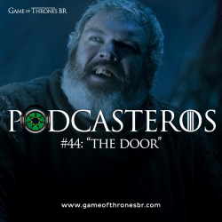 Podcasteros #44: Episódio 6.05 “The Door”