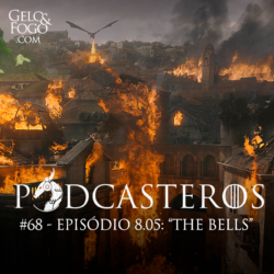 Podcasteros #68: Episódio 8.05; ‘The Bells’